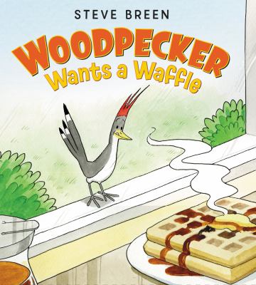 Woodpecker wants a waffle /