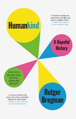Humankind : a hopeful history /