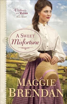 A sweet misfortune : a novel /