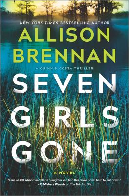 Seven girls gone--a  riveting suspense novel [ebook] : A  riveting suspense novel.