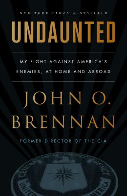 Undaunted [ebook] : My fight against america's enemies, at home and abroad.