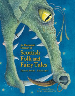 An illustrated treasury of Scottish folk and fairy tales /