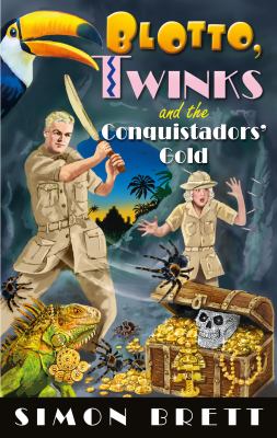 Blotto, Twinks and the conquistadors' gold /