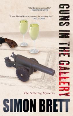 Guns in the gallery : a Fethering mystery /