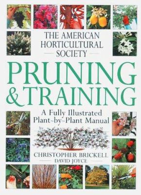 American Horticultural Society pruning and training /