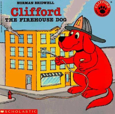Clifford the firehouse dog /