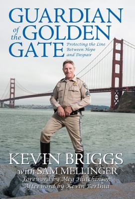 Guardian of the Golden Gate : protecting the line between hope and despair /