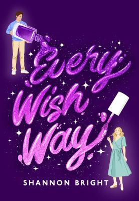 Every wish way : a novel /