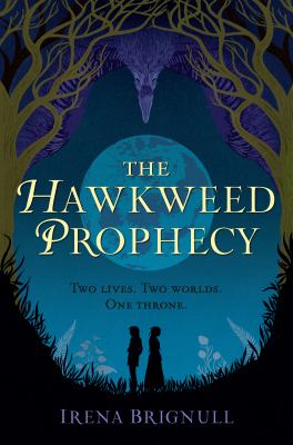 The hawkweed prophecy /