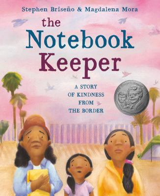 The notebook keeper : a story of kindness from the border /