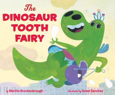 The Dinosaur Tooth Fairy /
