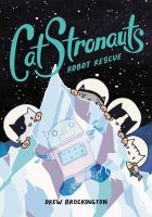 CatStronauts. Vol. 4, Robot rescue /