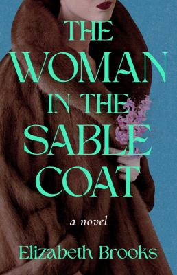 The woman in the sable coat : a novel /