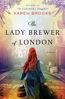 The lady brewer of London : a novel /