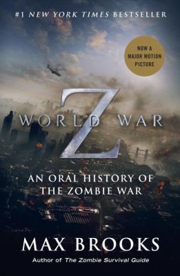 World War Z : an oral history of the zombie war /