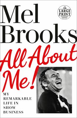 All about me! [large type] : my remarkable life in show business /