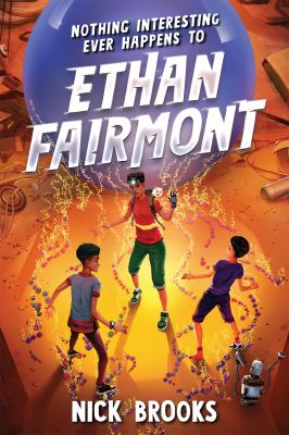 Nothing interesting ever happens to Ethan Fairmont /
