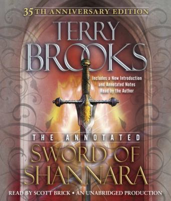 The annotated sword of Shannara [compact disc, unabridged] /