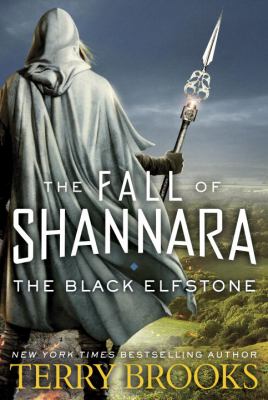 The black elfstone : the fall of Shannara /