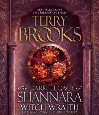 Witch wraith [compact disc, unabridged] : the dark legacy of Shannara /