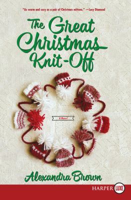The great Christmas knit-off [large type] /