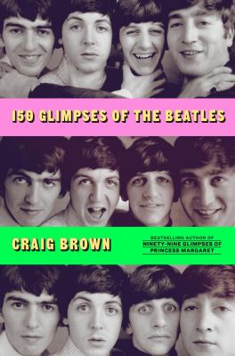 150 glimpses of the Beatles /