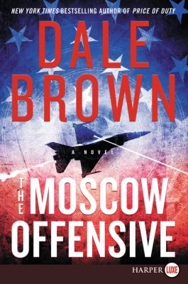 The Moscow offensive [large type] /
