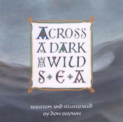 Across a dark and wild sea /
