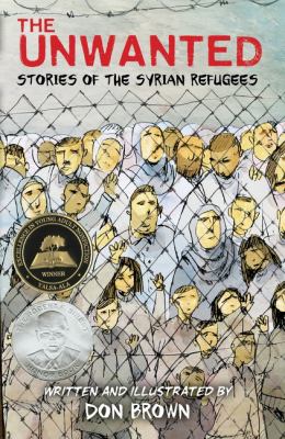 The unwanted : stories of the Syrian refugees /
