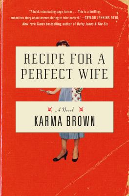 Recipe for a perfect wife : a novel /