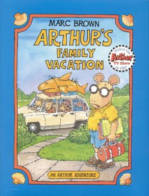 Arthur's family vacation /