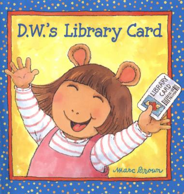 D.W.'s library card /