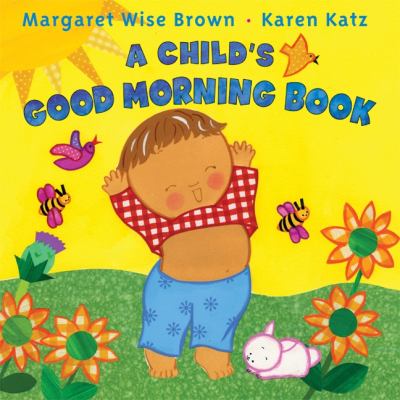 A child's good morning book /