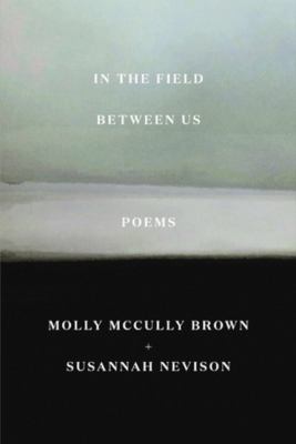 In the field between us : poems /