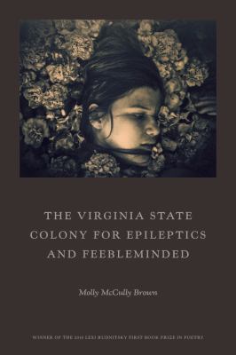 The Virginia State Colony for Epileptics and Feebleminded : poems /