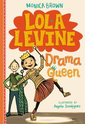 Lola Levine : drama queen /