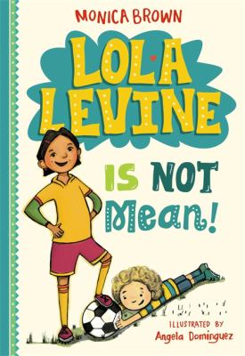 Lola Levine is not mean! /