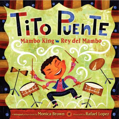 Tito Puente, Mambo King = Tito Puente, Rey del Mambo [book with audioplayer] /