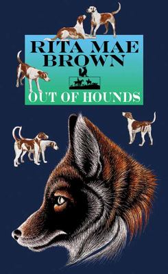 Out of hounds : [large type] a novel /