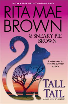 Tall tail : a Mrs. Murphy mystery /