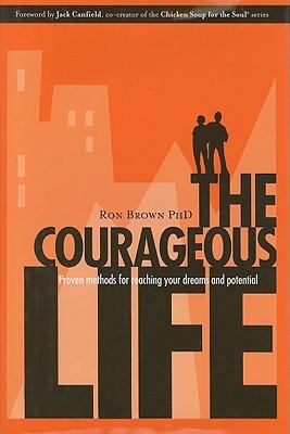 The courageous life /