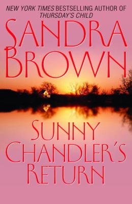 Sunny Chandler's return /