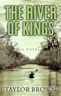 The river of kings [large type] : a novel /