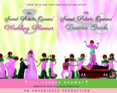 The Sweet Potato Queens' wedding planner/divorce guide [compact disc, unabridged] /