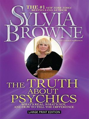 The truth about psychics [large type] /