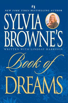 Sylvia Browne's book of dreams /