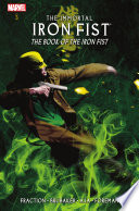 The immortal iron fist (2006), volume 3 [ebook] : The book of iron fist - special.