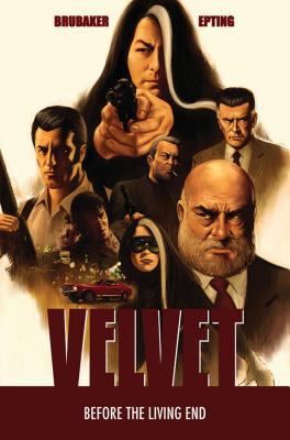 Velvet. volume 1, Before the living end /