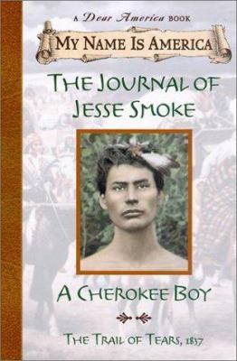 The journal of Jesse Smoke : a Cherokee boy /