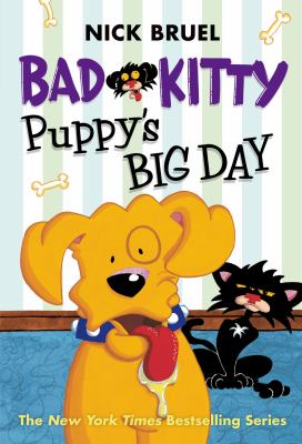 Bad Kitty : Puppy's big day /